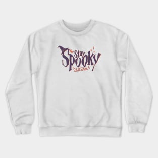 Stay Spooky Witches Funny Halloween Witch Crewneck Sweatshirt